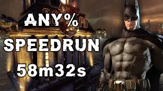 Any% Speedrun 58m32s (PC) - Batman: Arkham City