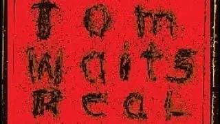 Эклектичный микс с битбоксингом! Том Уэйтс, Real Gone: обзор и рейтинг.