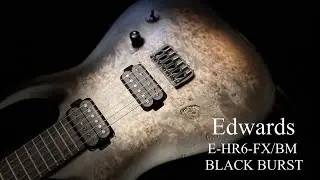 EDWARDS E HR6 FX BM Black Burst