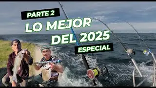 PROGRAMA ESPECIAL - LAS MEJORES PESCAS DEL 2025 - PARTE 2