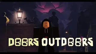 I Beat the Outdoors... | Roblox Doors