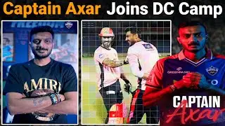 IPL 2025 DC: Captain Axar Patel Join Delhi Capitals Camp & Practising | IPL 2025 DC Best Playing 11