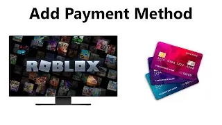 How To Add Payment Method On Roblox