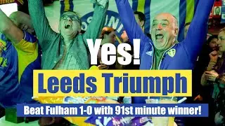 LEEDS TRIUMPH OVER FULHAM IN FINAL MINUTE