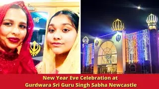 New Year Eve Celebration | Gurudwara Sri Guru Singh Sabha Newcastle U.K| Meena Dhesi |Jasnin Kaur