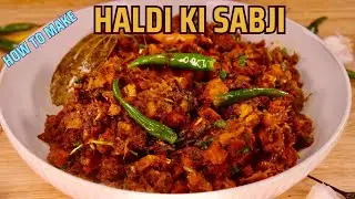 Haldi Sabzi -Immunity-Boosting, Antioxidant, Anti-inflammatory properties हल्दी सब्ज़ी