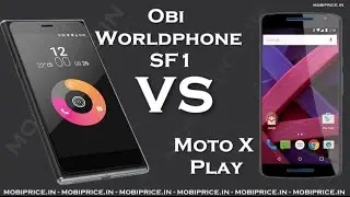 Compare Online Moto X Play VS Obi Worldphone SF1 Price, Specification, Review