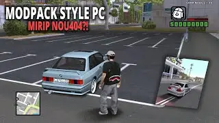 MODPACK STYLE PC MIRIP NOU404?! || MP HD STYLE PC 2025 || GTA SAMP ANDROID 