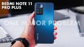 Redmi Note 11 Pro+ 5G Full Review: ONE MAJOR PROBLEM.