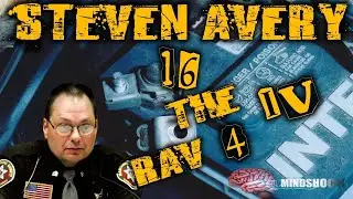 STEVEN AVERY - EPISODE 16: THE RAV4 IV (MINDSHOCK TRUE CRIME Podcast)
