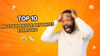 Top 10 Most Expensive Art Pieces Ever Sold!!