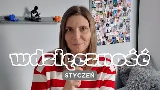 ✨WDZIĘCZNOŚĆ W STYCZNIU✨