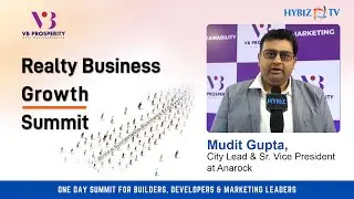 Mudit Gupta | City Lead & Sr.Vice President At Anarock | Reality Business Growth summit 2022