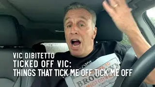 Ticked Off Vic: Things that tick me off tick me off