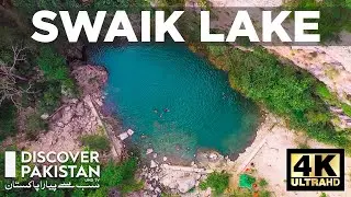 Swaik Lake 4K HD | Lakes of Pakistan | Discover Pakistan TV