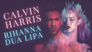 Calvin Harris Mix | Best Remixes & Mashups
