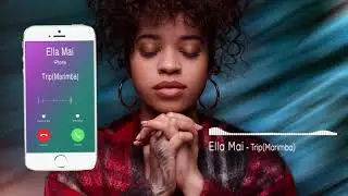 Trip Marimba Remix Ringtone   Ella Mai