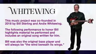 Whitewing Performs at the Celebration of the Music of Bill Sterling