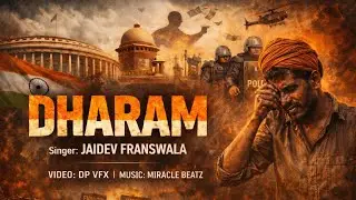 Dharam | Jaidev Franswala | Miracle Beatz | Official Video | Dp VfX