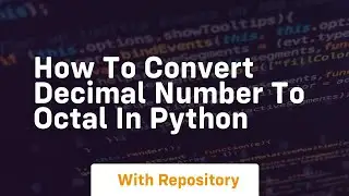 How to convert decimal number to octal in python
