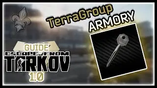 QC/FR - Guide Tarkov 1.0 - La clé sous-estimée: Terragroup Security Armory!