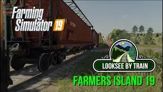 B.O.B. Looksee By Train - Farmers Island 19 - Farming Simulator 19