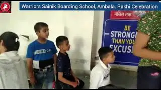 Rakhi celebration at Warriors Sainik Boarding School, Ambala. Call 94859-83111, -84111.-85111.