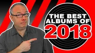 The Top Ten Best Albums of 2018