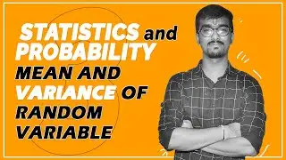 #3 Statistics & Probability(With Notes) || Random Variable Mean and Variance