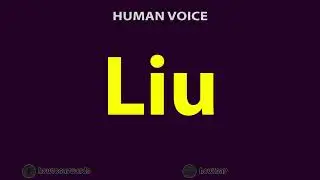 How To Pronounce Liu