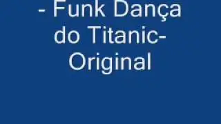 Funk Do Titanic JF.wmv