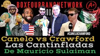 Canelo vs. Crawford 🔥 | Mauricio Sulaim&aacute;n's Cantinfladas about the most anticipated fight
