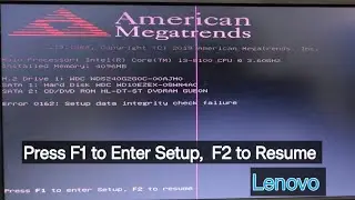 Press F1 to Enter Setup, F2 to Resume. Lenovo PC F1 error and Solution. F1 to Enter Setup code 0162.