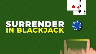 Blackjack Surrender Strategy: The Game&rsquo;s Best-Kept Secret