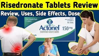 Risedronate Sodium 150 mg, 35 mg, tablets Uses, Actonel Review 35 mg Tablet - Side Effects, Dose