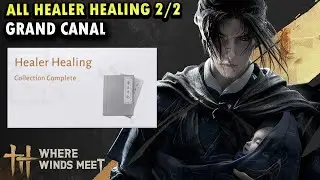 All Healer Healing Collection in Grand Canal | Sentient Beings Where Winds Meet