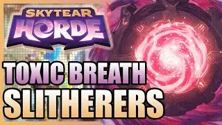 TOXIC BREATH! - Skytear Horde
