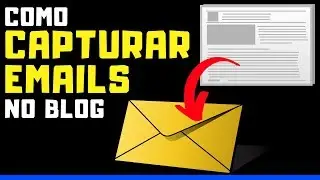 COMO CAPTURAR EMAILS (Como Capturar LEADS Dentro dos Artigos do Blog) Use essa ESTRAT&Eacute;GIA PODEROSA