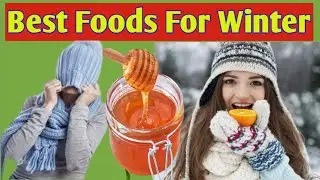 14 Super Foods To Stay Healthy During Winter | Best Foods For Winter | Healthy N Happy Life