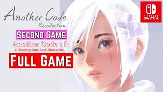Another Code: Recollection (FULL GAME / AC: R &ndash; A Journey into Lost Memories) Gameplay Walkthrough
