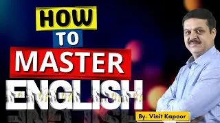 How To Master Spoken English| Hacks To Learn English Speaking| By Vinit Kapoor