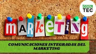 Comunicaciones Integradas del Marketing- El Marketing en sus comunicaciones