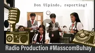 Radio Broadcasting #RadioProduction  #MasscomBuhay