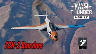 F2H-2 Banshee: Passive to aggressive - War Thunder Mobile 
