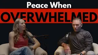 Grace Maddox &ndash; Peace when overwhelmed