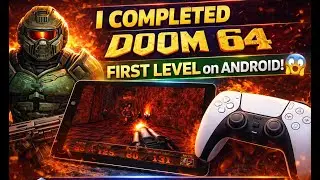 I COMPLETED the ENTIRE First Level of DOOM 64 on ANDROID 😱 (N64 Emulator + PS5 DualSense)