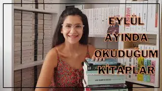 Eylül Ayında Okuduğum Kitaplar | Eylül 2022 Okuduklarım | #kitapönerileri