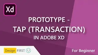 How to use Prototype (Tap Transaction) Tool in Adobe XD
