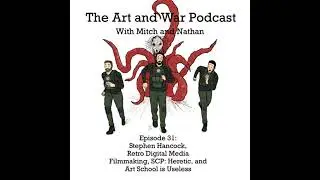 031: Stephen Hancock - Retro Digital Media, Filmmaking, SCP: HERETIC and why Art School is Useless