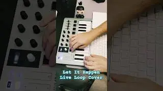 Tame Impala - Let It Happen (Live Loop Cover) | #arturia #ableton #livelooping